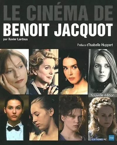 Le Cinéma De Benoît Jacquot - Xavier Lardoux - PC