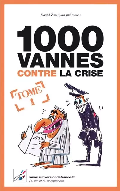 1000 vannes contre la crise - Tome 1 - David Zar-Ayan - MOTA BOTA PRESS