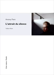 l’Attrait du silence par Antony Fiant