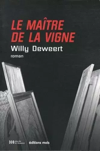 Maitre de la vigne (le) - Willy Deweert - PAROLE SILENCE