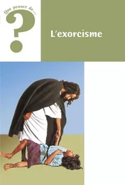 L'exorcisme. Que penser de n° 58