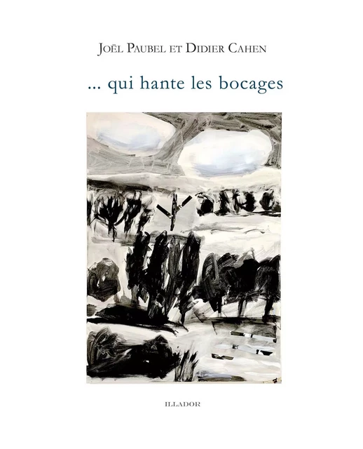 Qui hante les bocages -  - ILLADOR