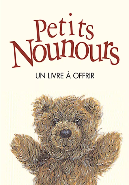 PETITS NOUNOURS (LES) -  EXLEY - EXLEY