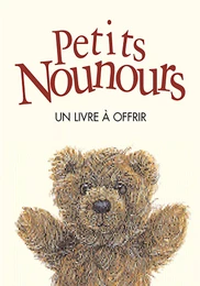 PETITS NOUNOURS (LES)