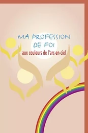 Ma profession de foi aux couleurs de l'arc-en-ciel NE