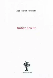 FURTIVE ECOUTE