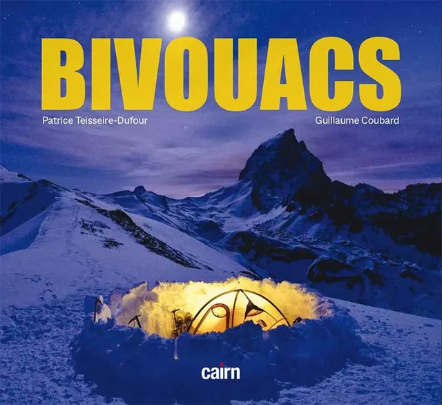 Bivouacs - Patrice Teisseire-Dufour - CAIRN