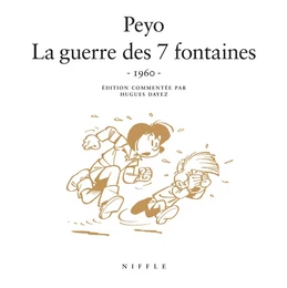 La guerre des 7 fontaines (1960)  - Tome 0 - La guerre des 7 fontaines (1960)