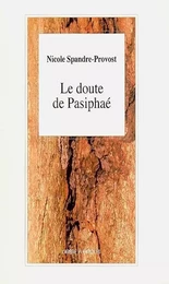 LE DOUTE DE PASIPHAE