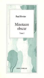 MINOTAURE OBSCUR