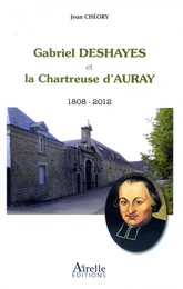 Gabriel Deshayes et la Chartreuse d'Auray