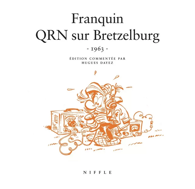 QRN sur Bretzelburg (1963) - Tome 0 - QRN sur Bretzelburg (1966) -  FRANQUIN - EDITIONS NIFFLE