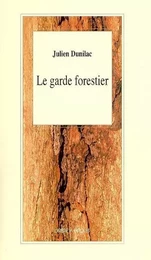 LE GARDE FORESTIER