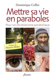 Mettre sa vie en paraboles