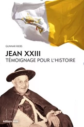 Jean xxiii temoignage pour l histoire