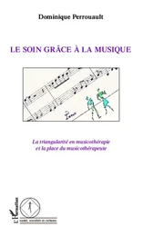 Le soin grâce à la musique