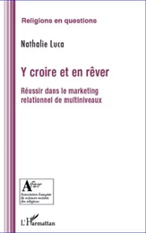 Y croire et en rêver