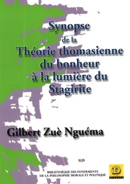 Synopse de la théorie thomasienne du bonheur à la lumière du Stgirite