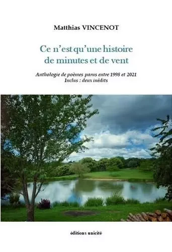 Ce n'est qu'une histoire de minutes et de vent - Matthias Vincenot - Unicité