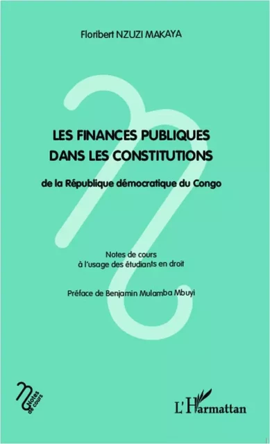 Les finances publiques dans les constitutions - Floribert Nzuzi Makaya - Editions L'Harmattan