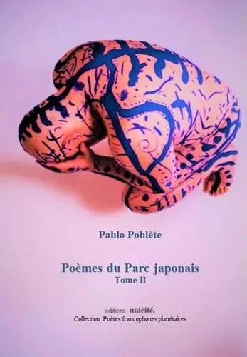 Poemes du parc japonais tome ii - Poblète Pablo - UNICITE