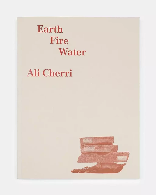 Ali Cherri. Earth, Fire, Water -  Collectif - Dilecta