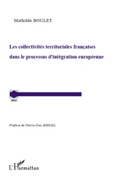 Les collectivités territoriales françaises dans le processus d'intégration européenne