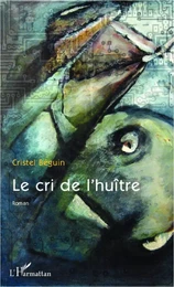 Le cri de l'huître