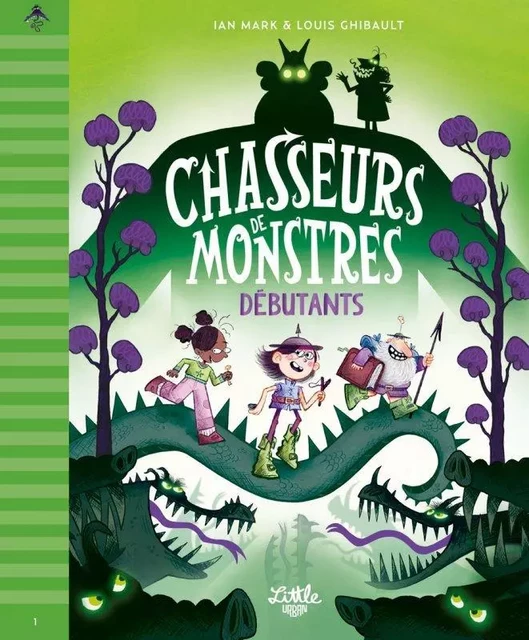 Chasseurs de monstres - tome 1 : Débutants, tome 1 -  Mark Ian - LITTLE URBAN