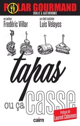 Tapas ou ça casse