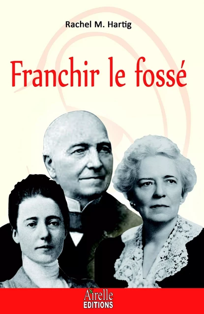 Franchir le fossé -  - Airelle Éditions