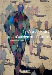 Il N Est De Nuits Qui N Atteignent L Aurore