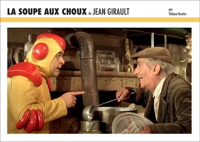 La soupe aux choux de Jean Girault - Thibaut Bruttin - Yellow Now