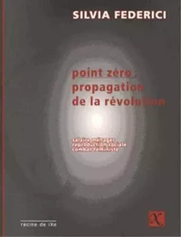 Point zéro : propagation de la révolution