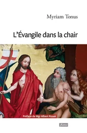 L'Evangile dans la chair