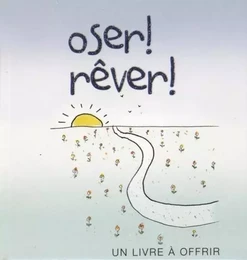 oser rever