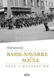 Basse-Navarre et Soule sous l’Occupation