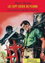 Bob Morane Les 7 croix de Plomb