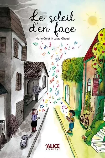 Le soleil d'en face - Marie Colot - Alice editions