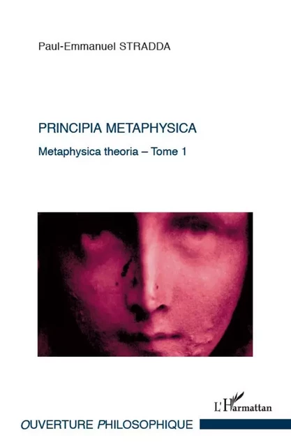 Principia metaphysica - Paul-Emmanuel Stradda - Editions L'Harmattan