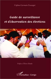 Guide de surveillance et d'observation des élections