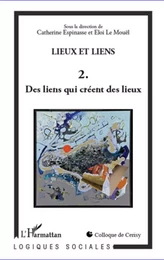 Lieux et liens  (Tome 2)