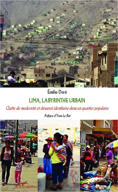 Lima, labyrinthe urbain - Emilie Doré - Editions L'Harmattan