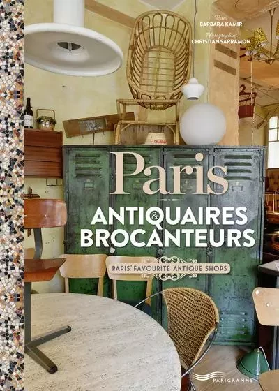 Paris Antiquaires & Brocanteurs - Barbara Kamir - Parigramme