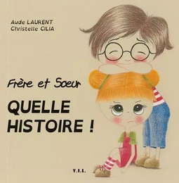 Frère et Soeur quelle histoire !