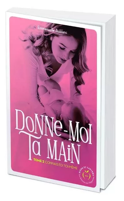 Donne-moi ta main - tome 2 Connais-toi toi-même - Emmanuelle Aublanc - NISHA EDITIONS