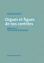 Orgues et figues de nos contrées