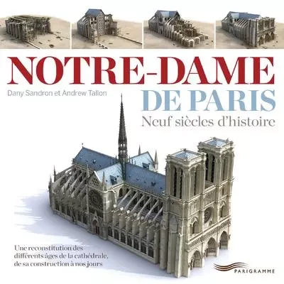 Notre-Dame de Paris - Dany Sandron, Andrew Tallon - Parigramme