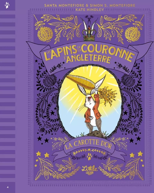 Les Lapins de la couronne d'Angleterre   La Carotte d'or, tome 4 -  Montefiore Simon Sebag,  Montefiore Santa - LITTLE URBAN