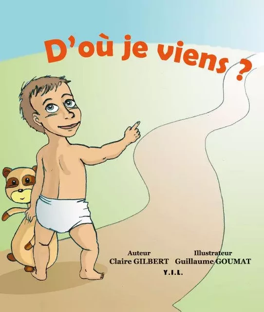 D'où je viens? - C.Gilbert G.Goumat - YIL